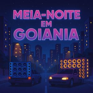 MEIA NOITE EM GOIANIA