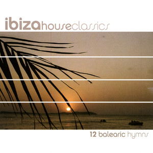 Ibiza House Classics