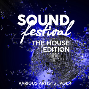 Sound Festival (The House Edition) , Vol. 4