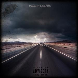 Time & Long Highways (Explicit)