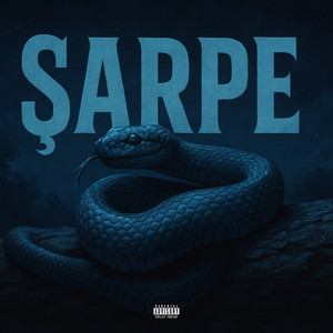 ȘARPE (Explicit)