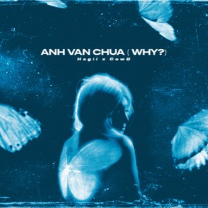 ANH VAN CHUA (WHY?)