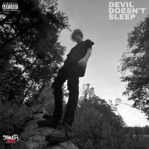DEVIL DOESN'T SLEEP(feat. Lil $wift & GVRXT) (Explicit)