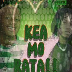 Kea Mo Rata (feat. Peril) [Explicit]