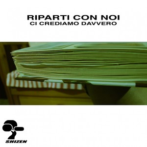 Riparti con noi (Ci crediamo davvero)