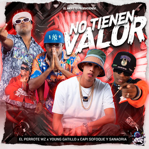 No Tienen Valor (Explicit)