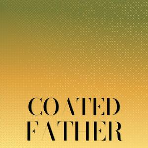 Coated Father