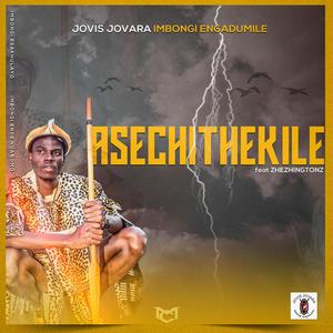 Asecithekile (feat. Zhezhingtons) [Explicit]