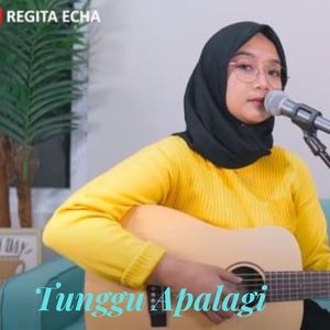 Tunggu Apalagi