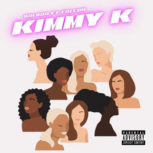 Kimmy K (feat. Elicar Falcon) (Explicit)