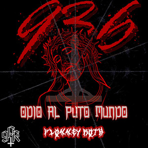 Odio al Puto Mundo (Explicit)