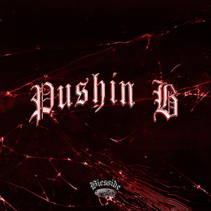 Pushin B (Explicit)