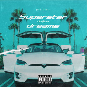 Superstar Dreams (Explicit)