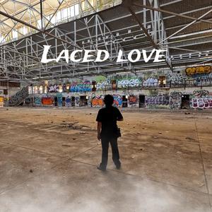 Laced love (Explicit)