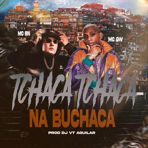 TCHACA TCHACA NA BUCHACA (Explicit)