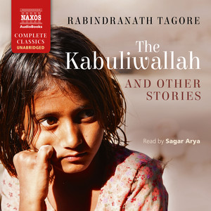 TAGORE, R.: Kabuliwallah and Other Stories (The) [Unabridged]