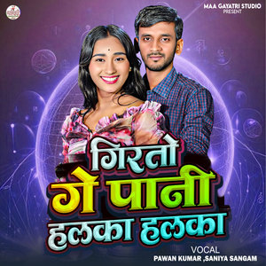 Girto Ge Pani Halka Halka