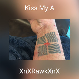 Kiss My A (Explicit)