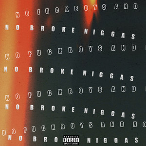 No **** Boys and No Broke Niggas (Explicit)