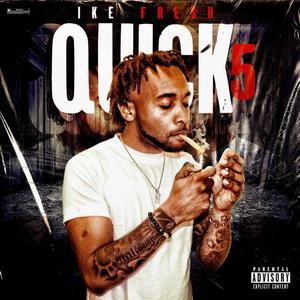 Quick 5 (Explicit)