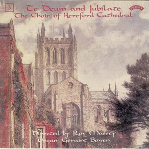 Te Deum & Jubilate, Vol. 3