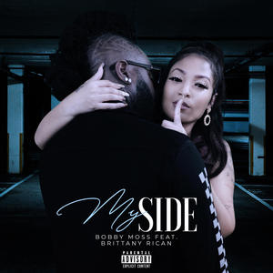 My Side (feat. Brittany Rican) [Explicit]