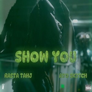 SHOW YOU (Explicit)