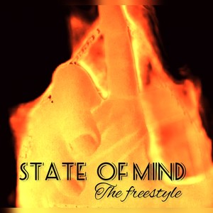 State Of Mind (The Freestyle) [Explicit]