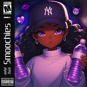 Smoochies! (Speed Up) (Explicit)