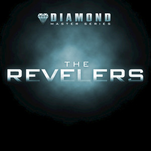 Diamond Master Series - The Revelers