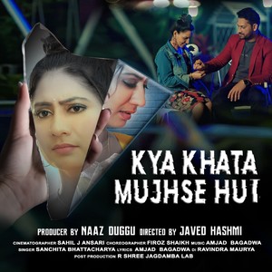 Kya Khata Mujhse Hui