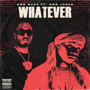 Whatever (Explicit)