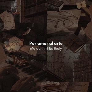 Por amor al arte (Explicit)