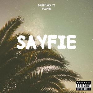 SAYFIE (Explicit)