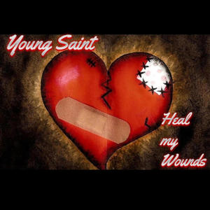 Heal My Wounds (Explicit)