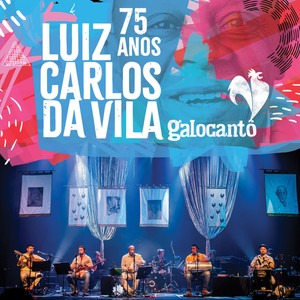 Luiz Carlos da Vila, 75 Anos (Ao Vivo)