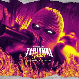 Teriyaki Sauce (El Sabor de la Costa) (Explicit)