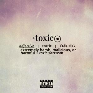 Toxic 2.0 (Explicit)