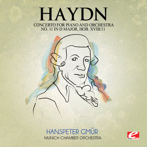 Haydn: Concerto for Piano and Orchestra No. 11 in D Major, Hob. XVIII/11 (海顿：D大调第11号为钢琴和乐队所作奏鸣曲，作品18之11)