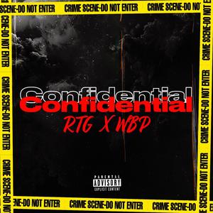 Confidential (feat. Wyte Boi Pat) [Explicit]