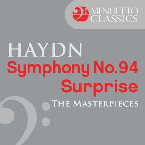 The Masterpieces - Haydn: Symphony No. 94 "Surprise"