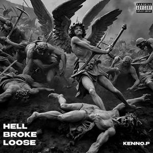 HELL BROKE LOOSE (Explicit)