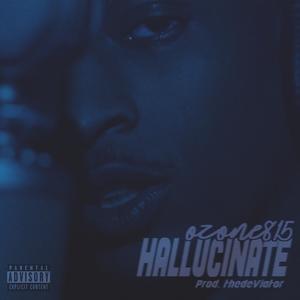 Hallucinate (Roll Up the Dope) (Explicit)