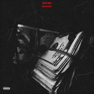 RACKS (feat. RAILI & LIGHTSNARK) [Explicit]