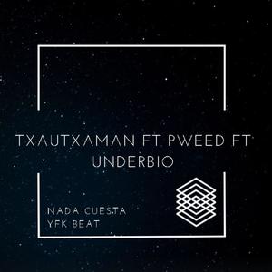 Nada Cuesta (feat. PWEED & UNDERBIO)