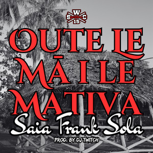 Oute Le Mā i Le Mativa