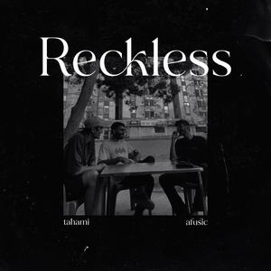 RECKLESS (feat. Afusic & USMVN) [Explicit]