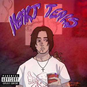 Heart Tears (Explicit)