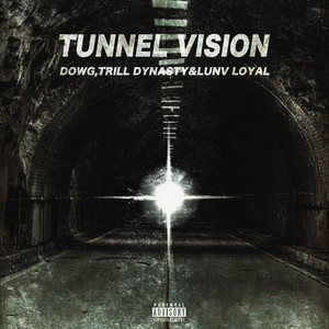 Tunnel Vision (Explicit)