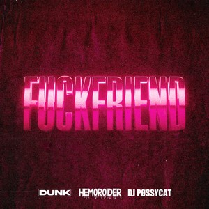 FUCKFRIEND (Explicit)